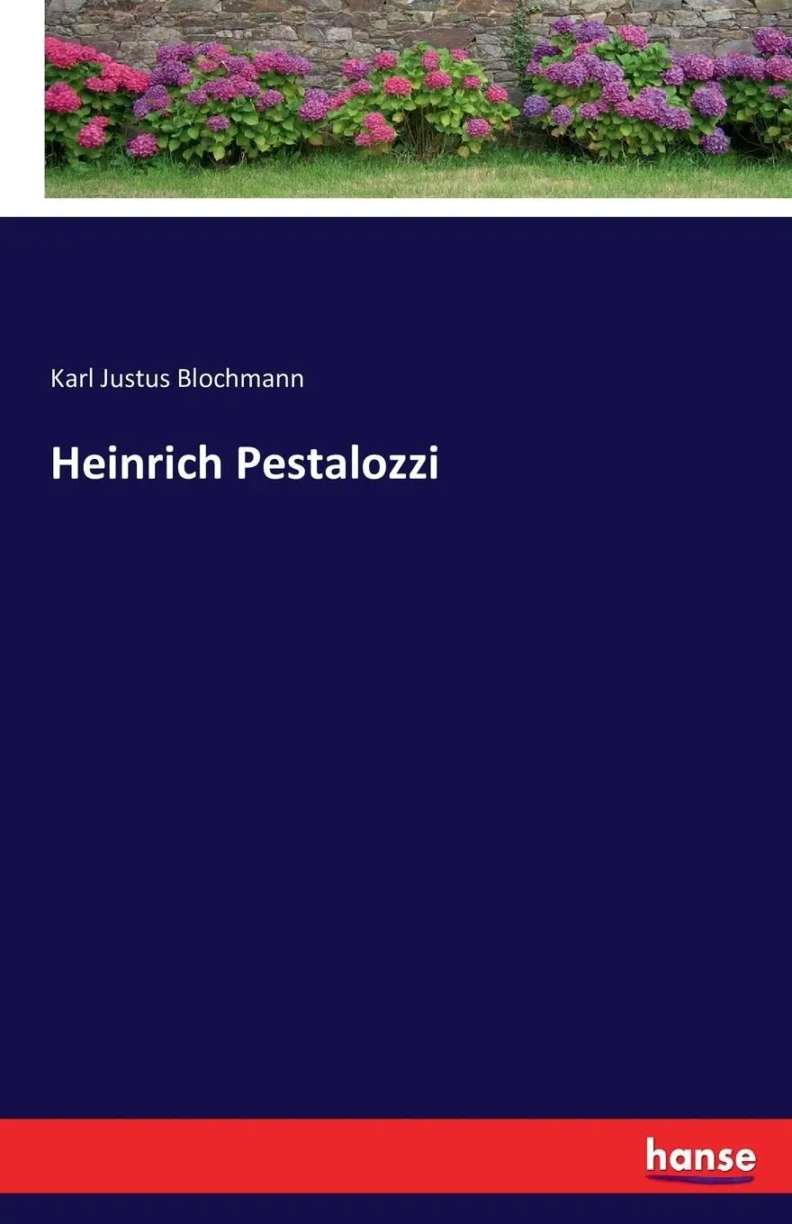 Cover: 9783743308107 | Heinrich Pestalozzi | Karl Justus Blochmann | Taschenbuch | 184 S.