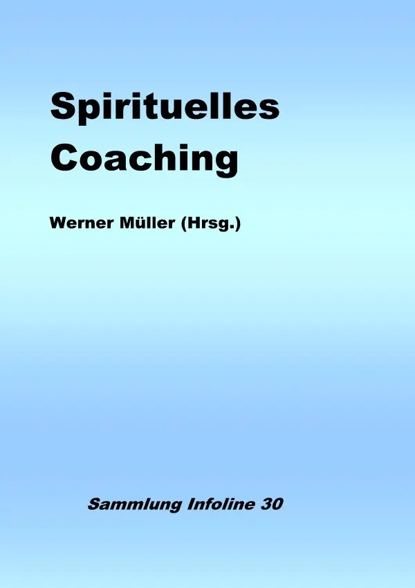 Cover: 9783754128107 | Spirituelles Coaching | Werner Müller | Taschenbuch | 112 S. | Deutsch