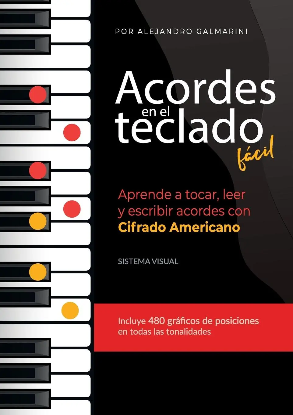 Cover: 9789878828107 | Acordes en el teclado fácil | Alejandro Galmarini | Taschenbuch | 2021