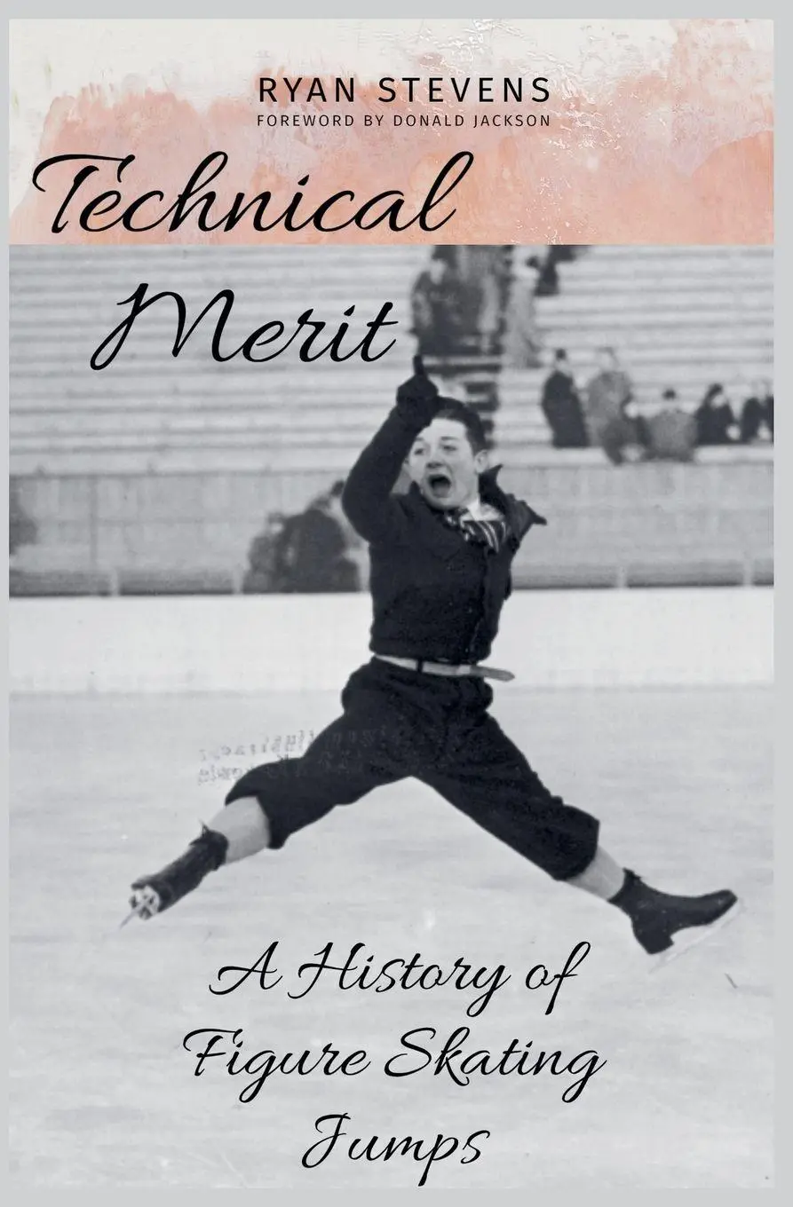 Cover: 9781738198207 | Technical Merit | A History of Figure Skating Jumps | Ryan Stevens