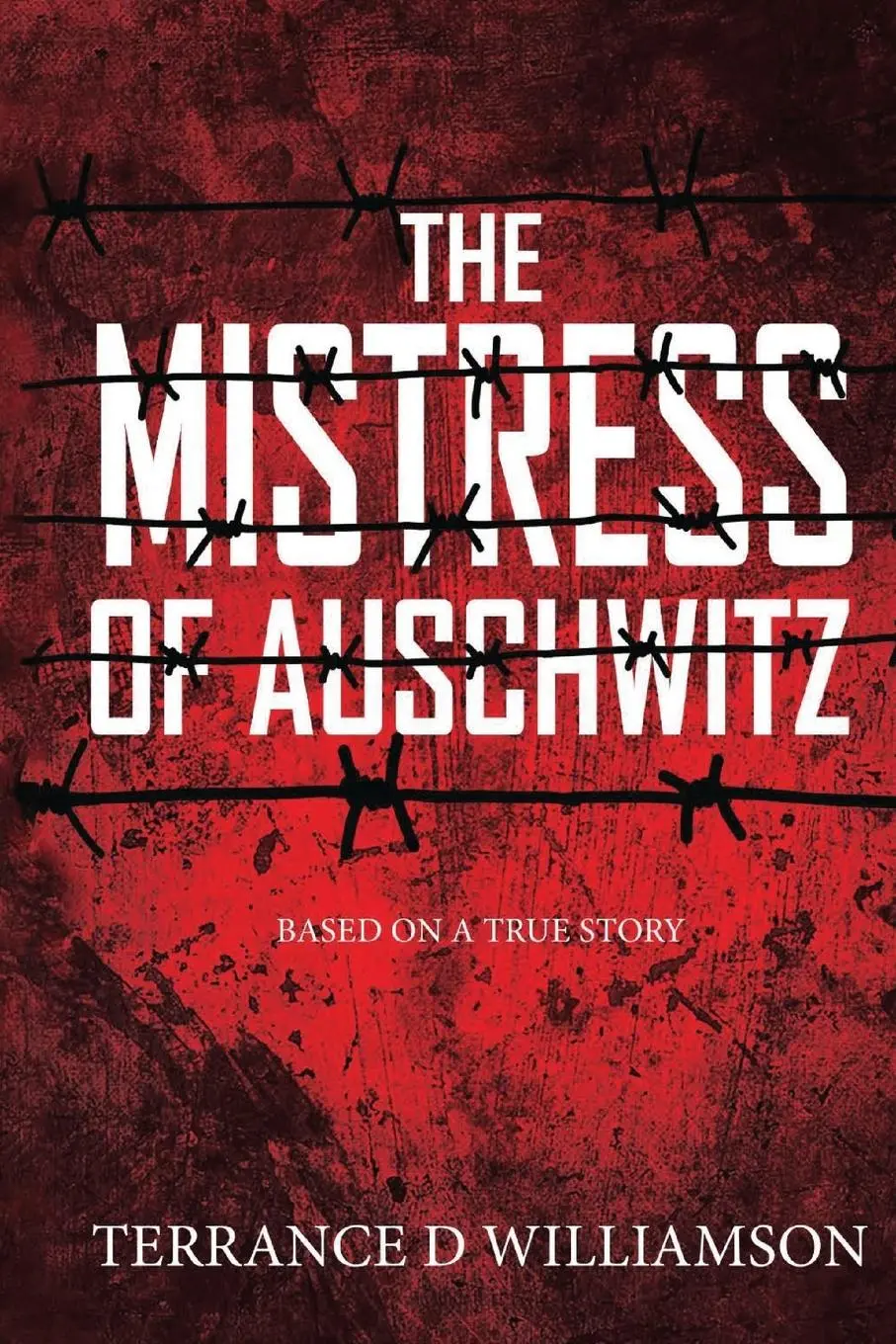 Cover: 9781738888207 | The Mistress of Auschwitz | Terrance Williamson | Taschenbuch | 2019