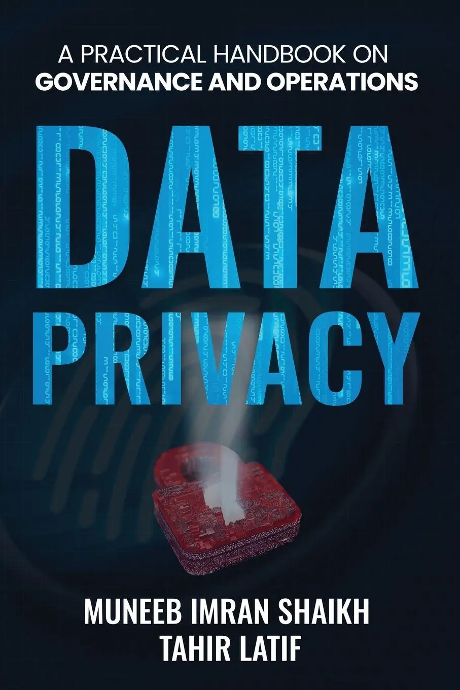 Cover: 9781969868207 | DATA PRIVACY | PRACTICAL HANDBOOK FOR GOVERNANCE &amp; OPERATIONS | Buch