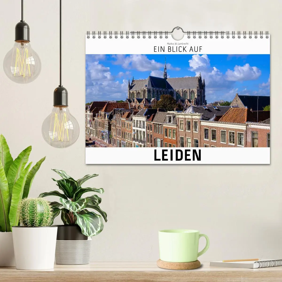 Bild: 9783457598207 | Ein Blick auf Leiden (Wandkalender 2026 DIN A4 quer), CALVENDO...