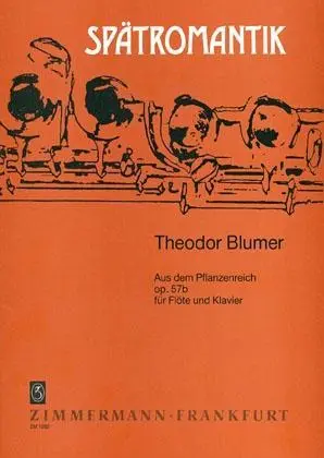 Cover: 9790010128207 | Aus dem Pflanzenreich op. 57b | op. 57b. Flöte und Klavier. | Blumer
