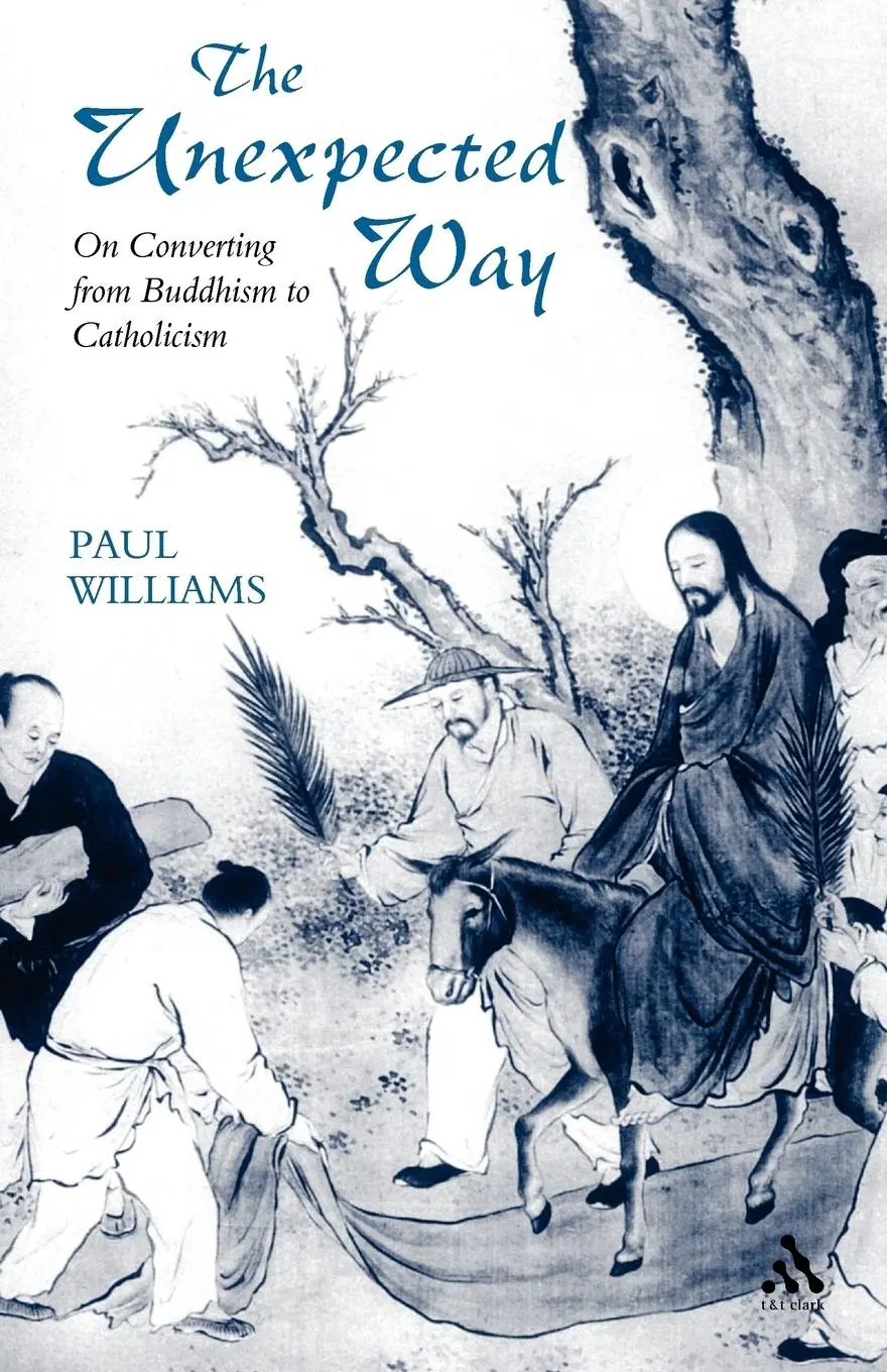 Cover: 9780567088307 | Unexpected Way | On Converting from Buddhism to Catholicism | Williams