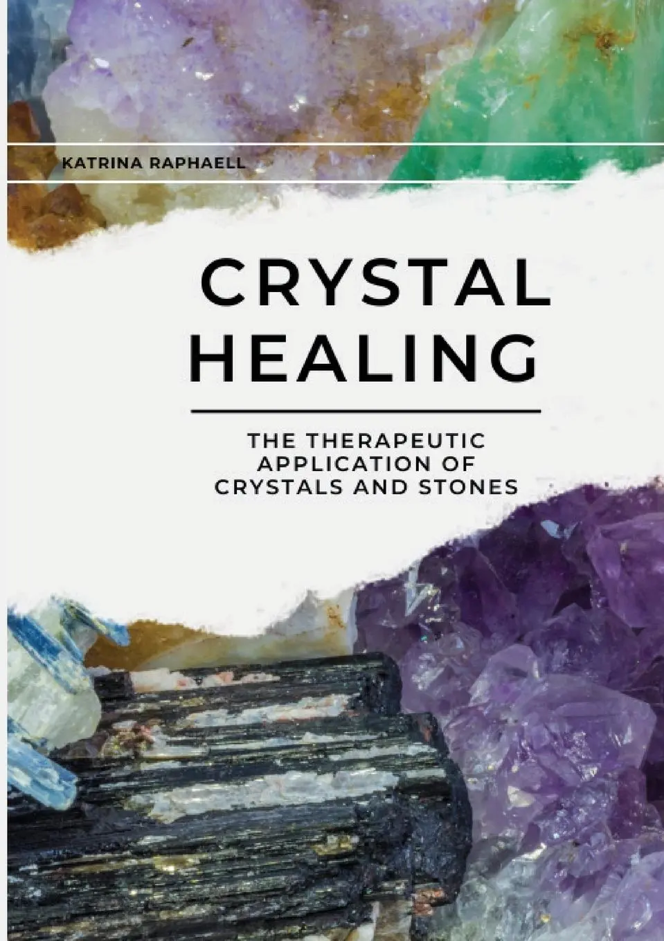 Cover: 9780943358307 | Crystal Healing | Katrina Raphaell | Taschenbuch | Englisch | 2021
