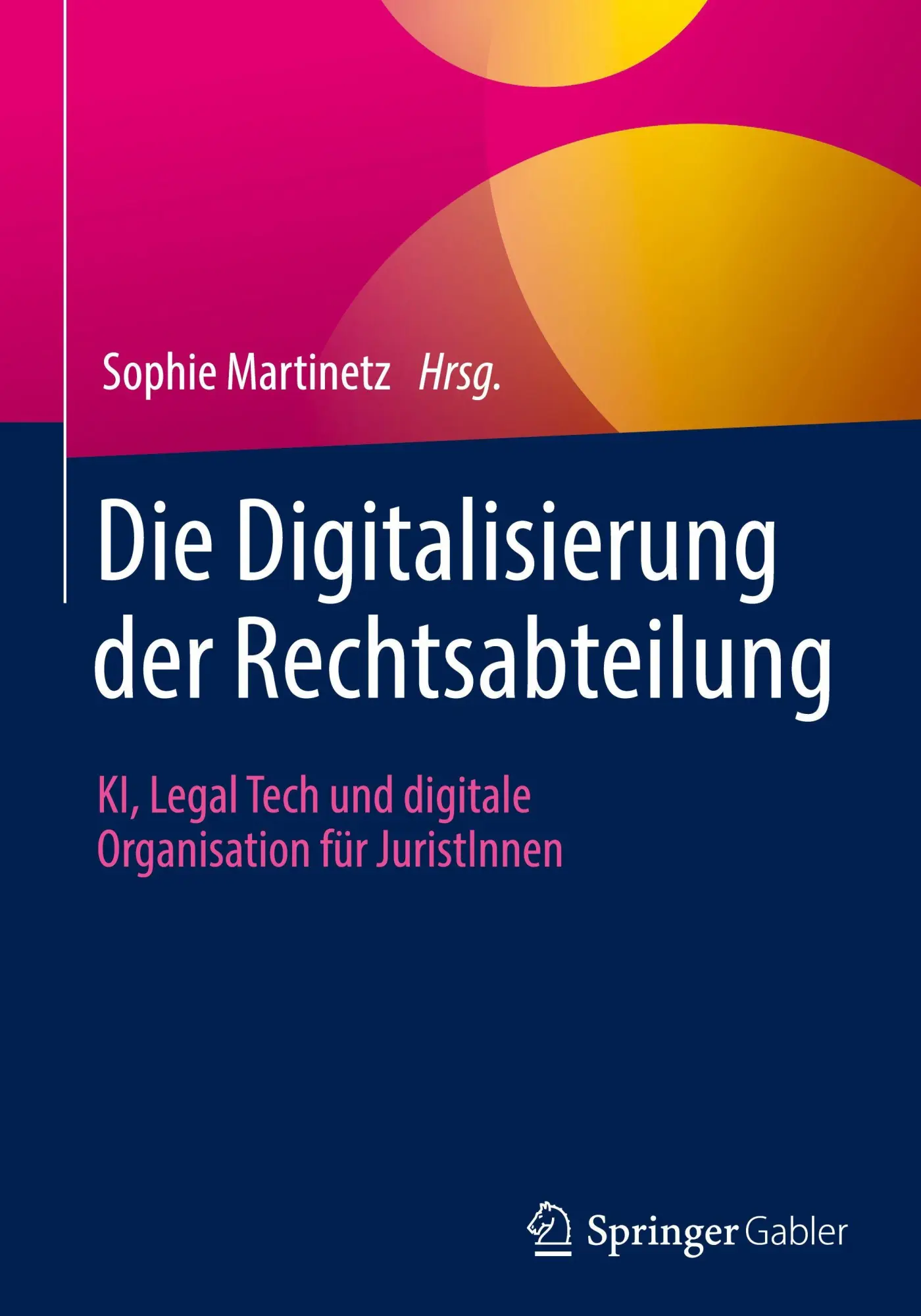 Cover: 9783658488307 | Die Digitalisierung der Rechtsabteilung | Sophie Martinetz | Buch