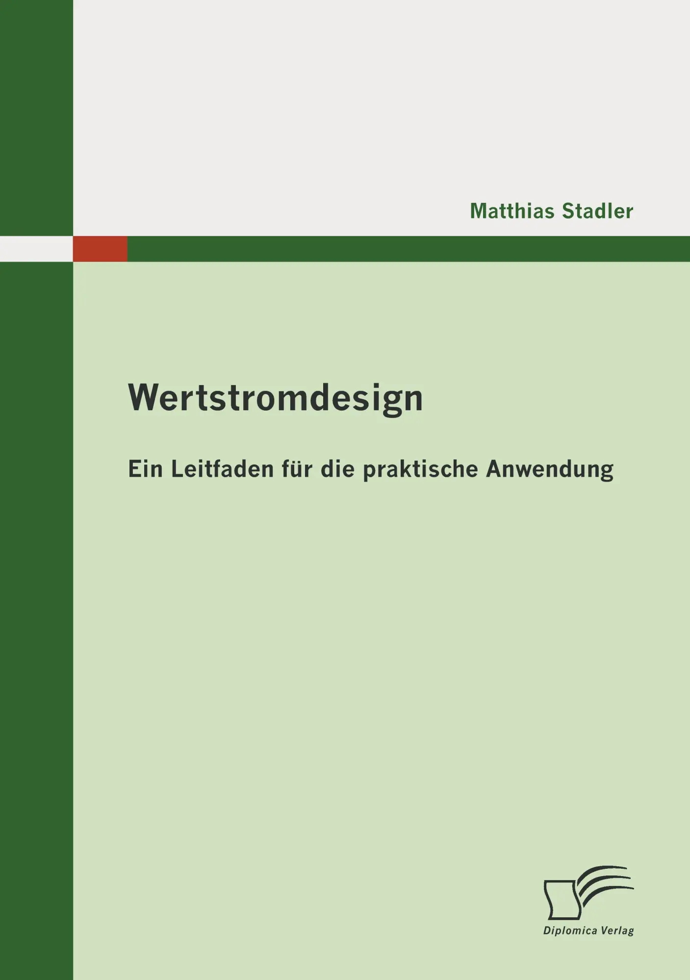 Cover: 9783836688307 | Wertstromdesign | Ein Leitfaden für die praktische Anwendung | Stadler