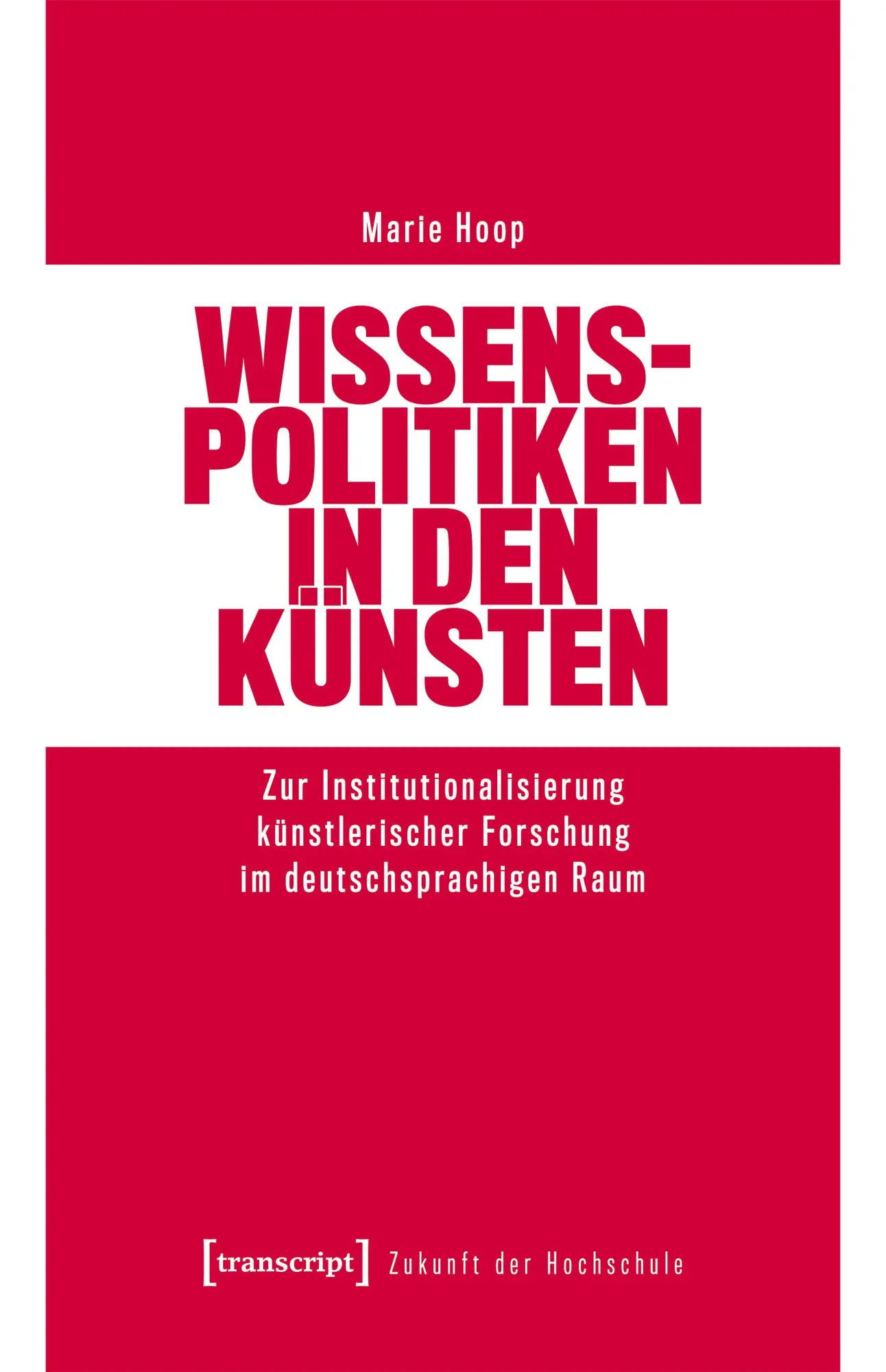Cover: 9783837678307 | Wissenspolitiken in den Künsten | Marie Hoop | Taschenbuch | 366 S.