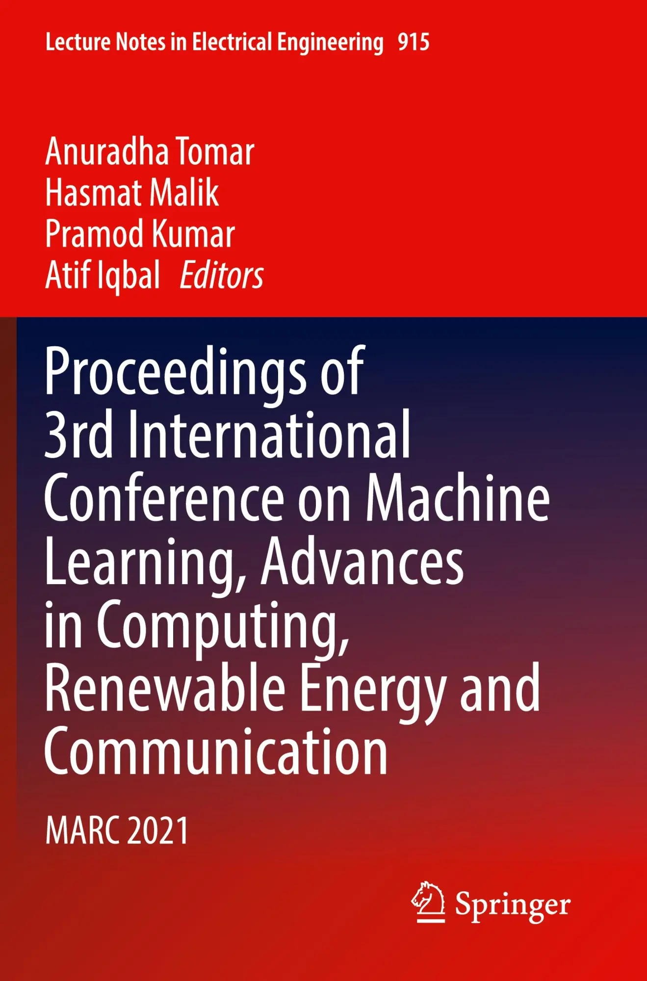 Proceedings of 3rd International Conference on Machine Learning, Advances in Computing, Renewable Energy and...