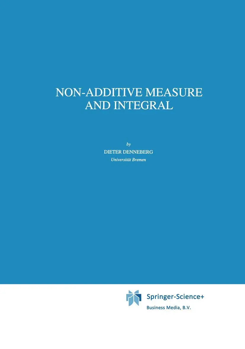 Cover: 9780792328407 | Non-Additive Measure and Integral | D. Denneberg | Buch | x | Englisch