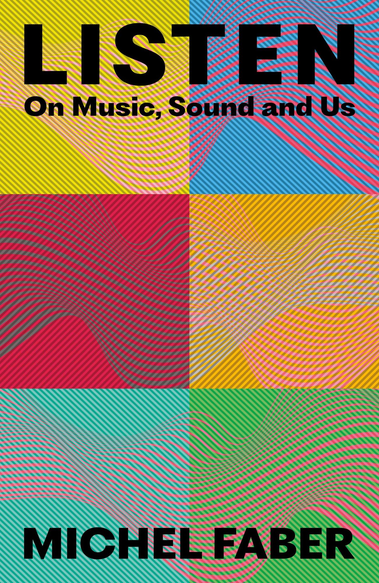 Cover: 9781838858407 | Listen | On Music, Sound and Us | Michel Faber | Buch | Gebunden