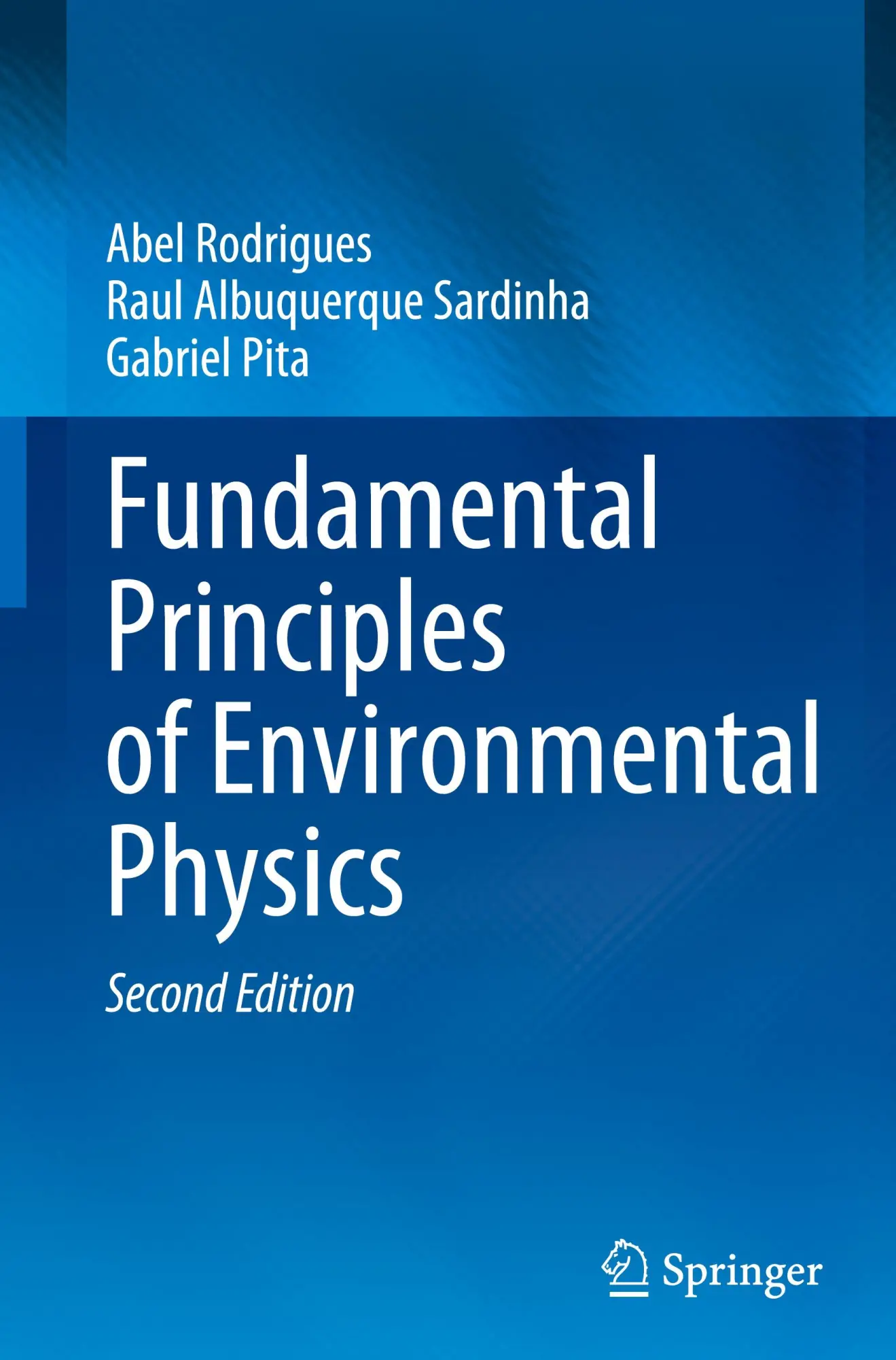 Cover: 9783031848407 | Fundamental Principles of Environmental Physics | Rodrigues (u. a.)