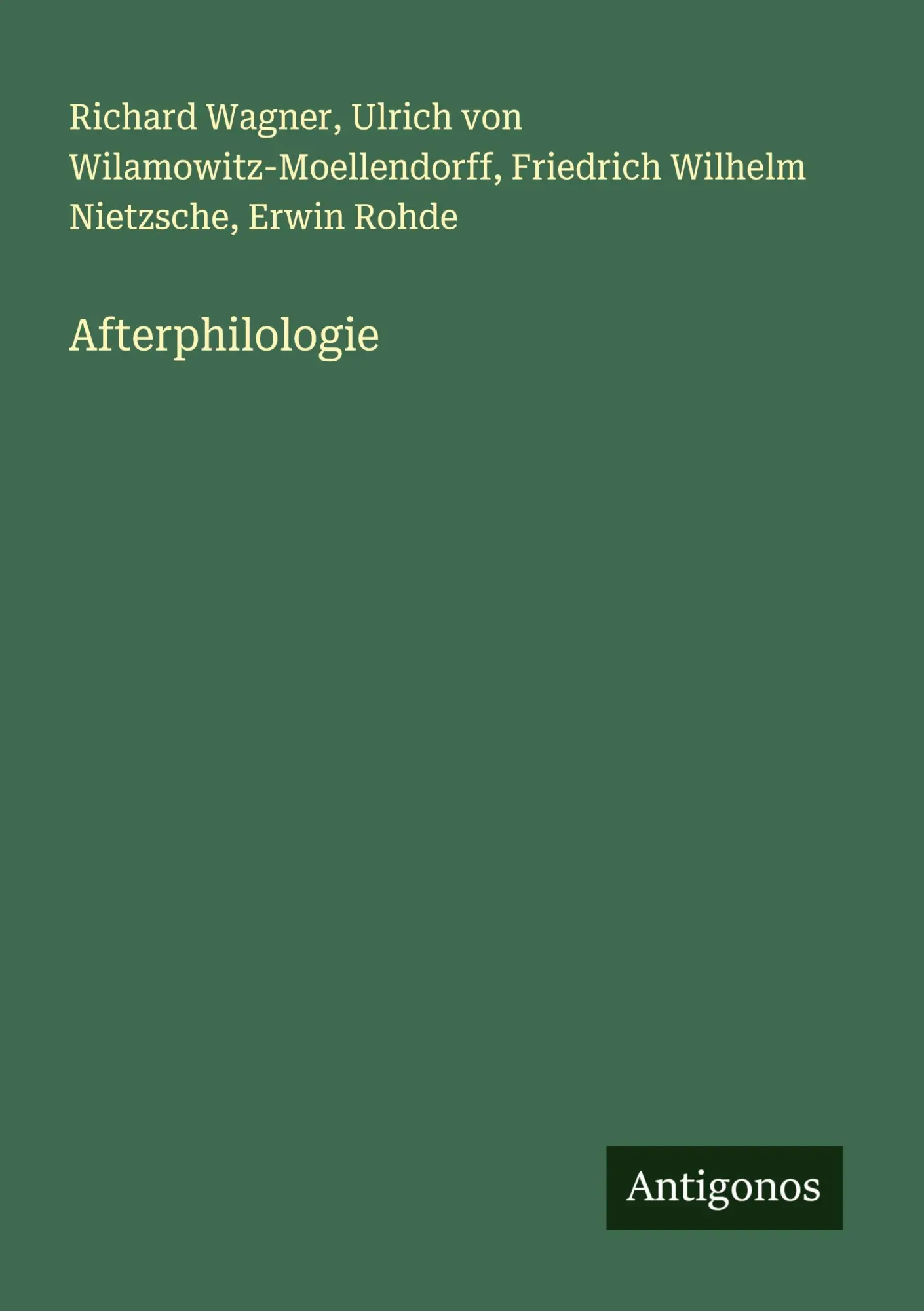 Cover: 9783386988407 | Afterphilologie | Richard Wagner (u. a.) | Taschenbuch | 60 S. | 2024
