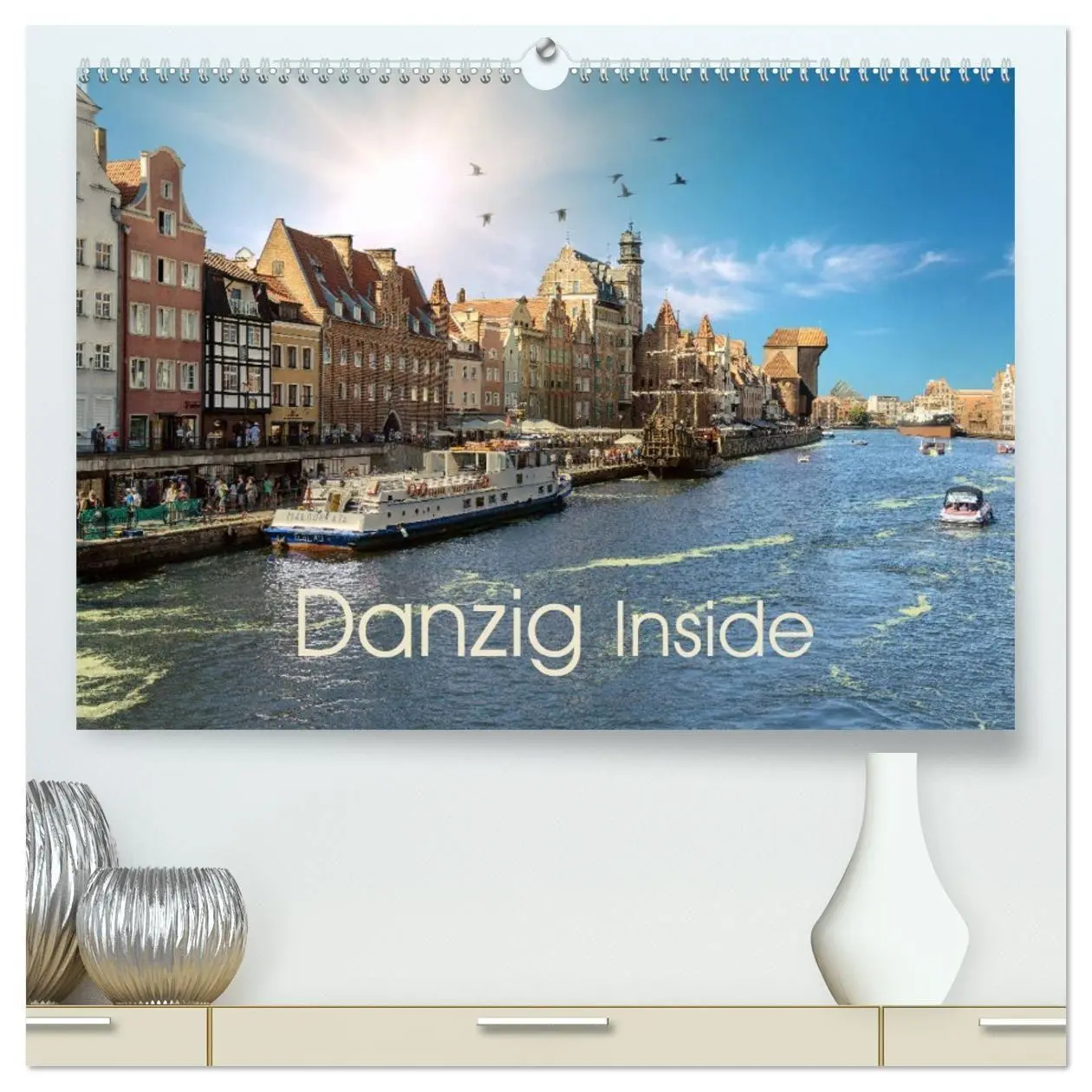 Cover: 9783457718407 | Danzig Inside (hochwertiger Premium Wandkalender 2026 DIN A2 quer),...