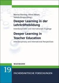 Deeper Learning in der Lehrkräftebildung Deeper Learning in Teacher Education