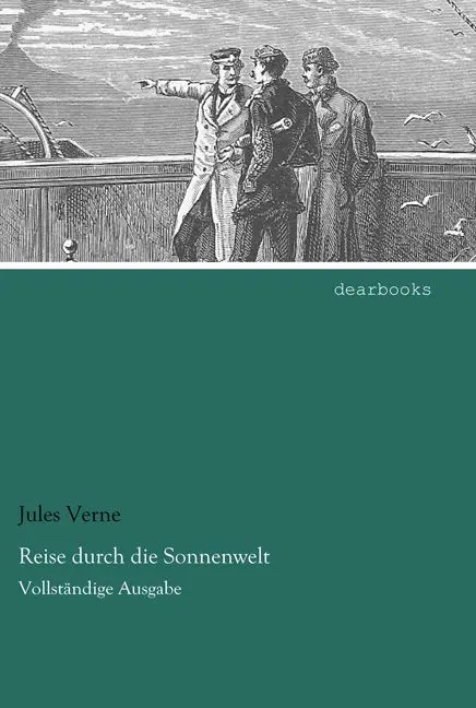 Cover: 9783954558407 | Reise durch die Sonnenwelt | Vollständige Ausgabe | Jules Verne | Buch