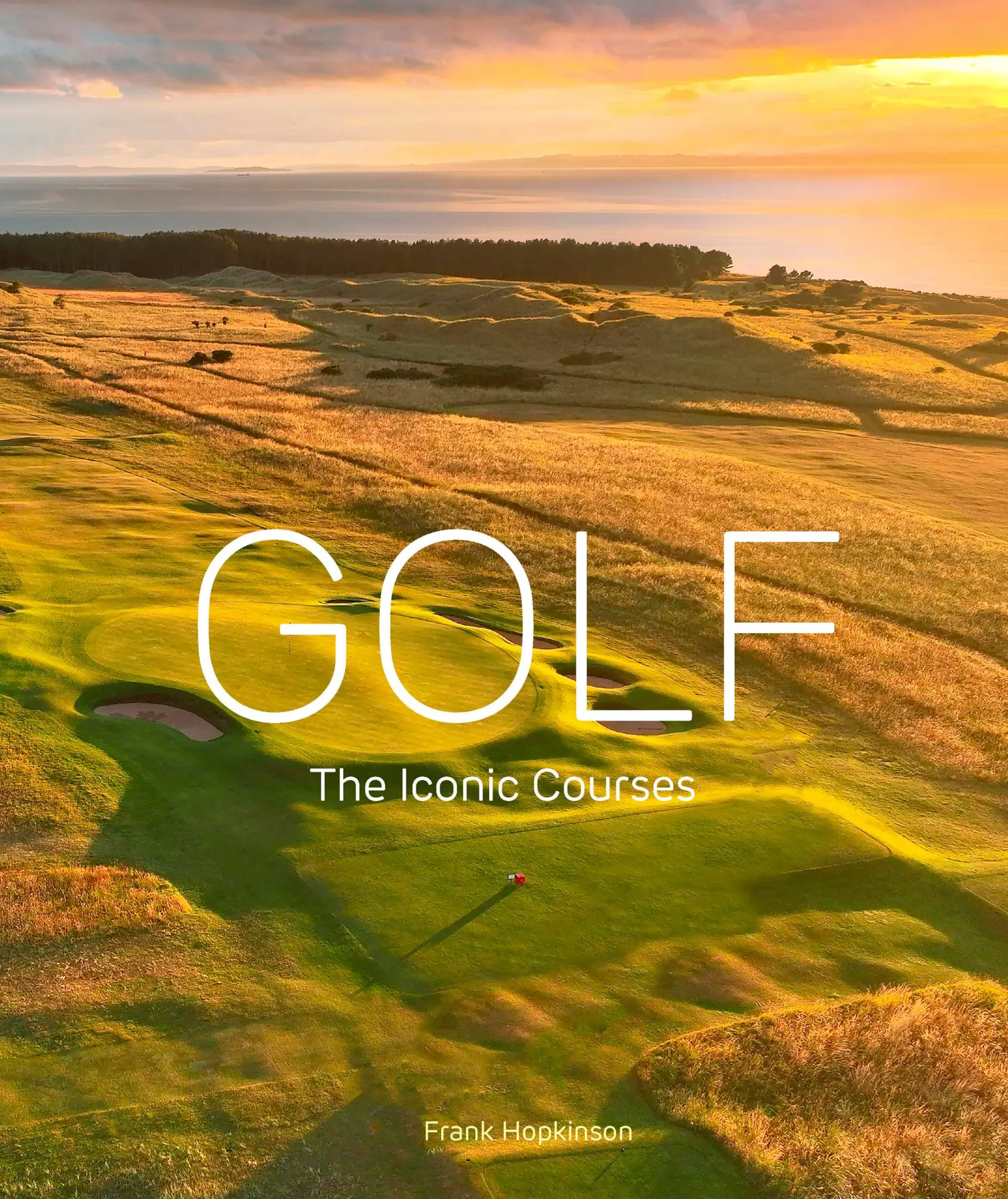 Cover: 9780711298507 | Golf: The Iconic Courses | The world's most iconic courses | Hopkinson
