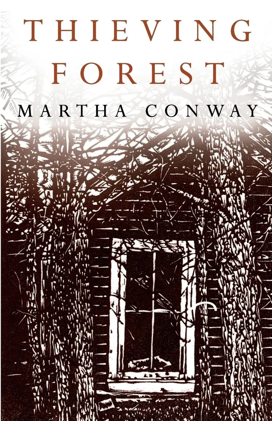 Cover: 9780991618507 | Thieving Forest | Martha Conway | Taschenbuch | Englisch | 2014