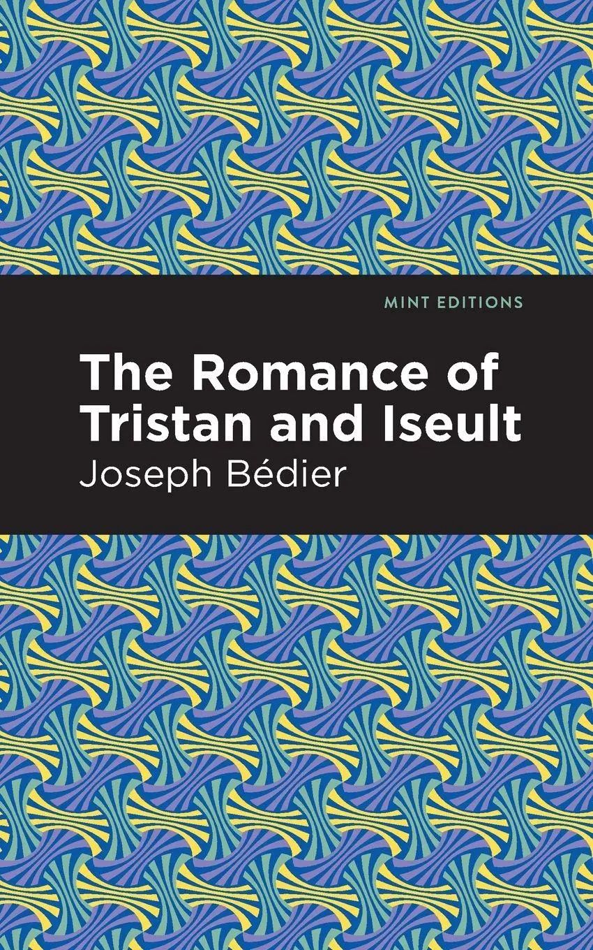 Cover: 9781513268507 | The Romance of Tristan and Iseult | Joseph Bedier | Taschenbuch | 2020