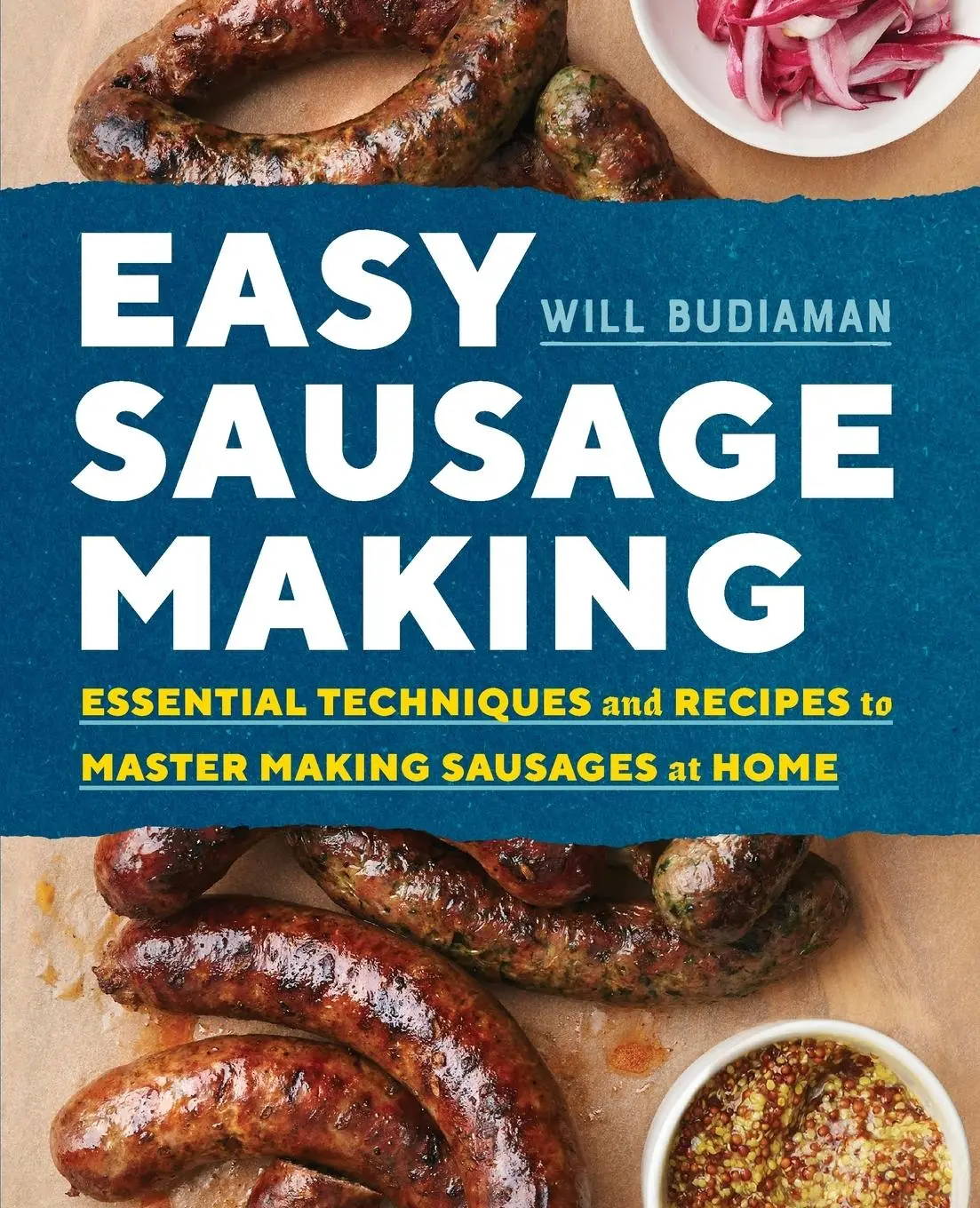 Cover: 9781623158507 | Easy Sausage Making | Will Budiaman | Taschenbuch | Englisch | 2017