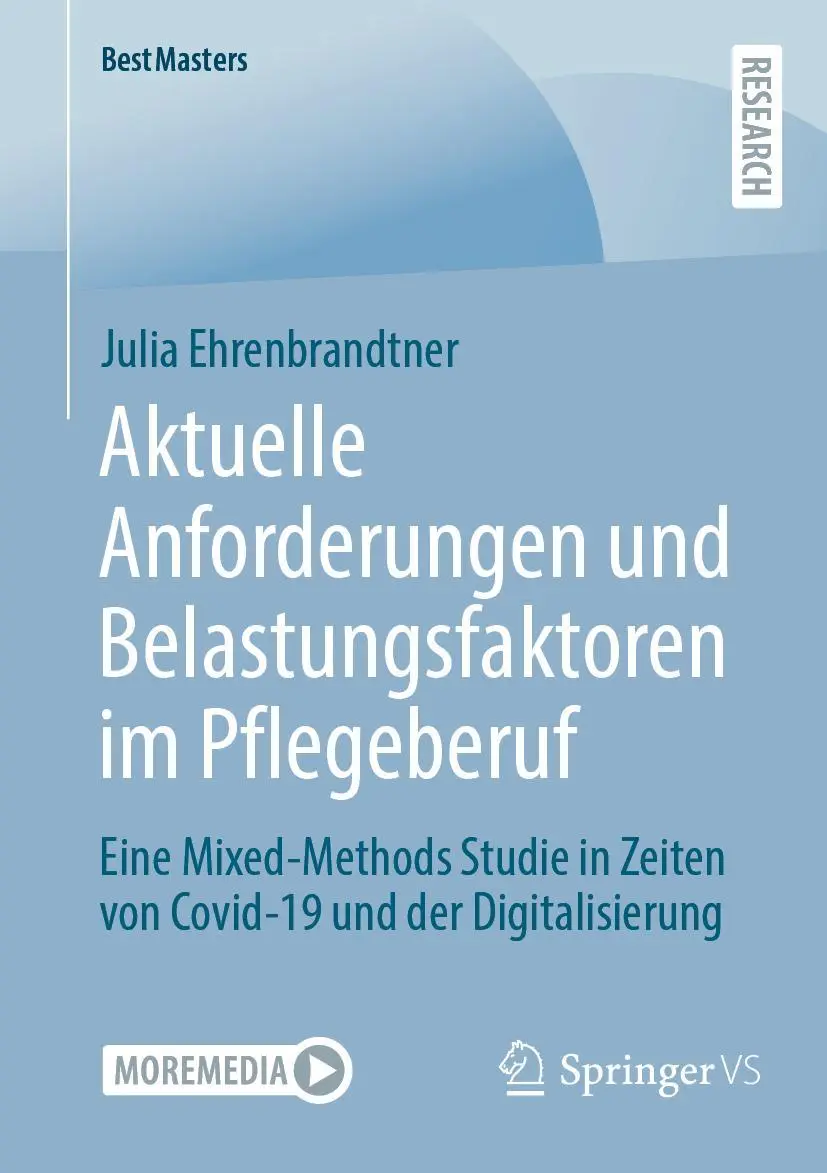 Cover: 9783658398507 | Aktuelle Anforderungen und Belastungsfaktoren im Pflegeberuf | Buch