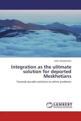 Cover: 9783847318507 | Integration as the ulitmate solution for deported Meskhetians | Buch