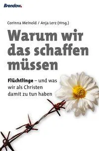 Cover: 9783865068507 | Warum wir das schaffen müssen | Corinna Meinold Anja Lerz | Buch
