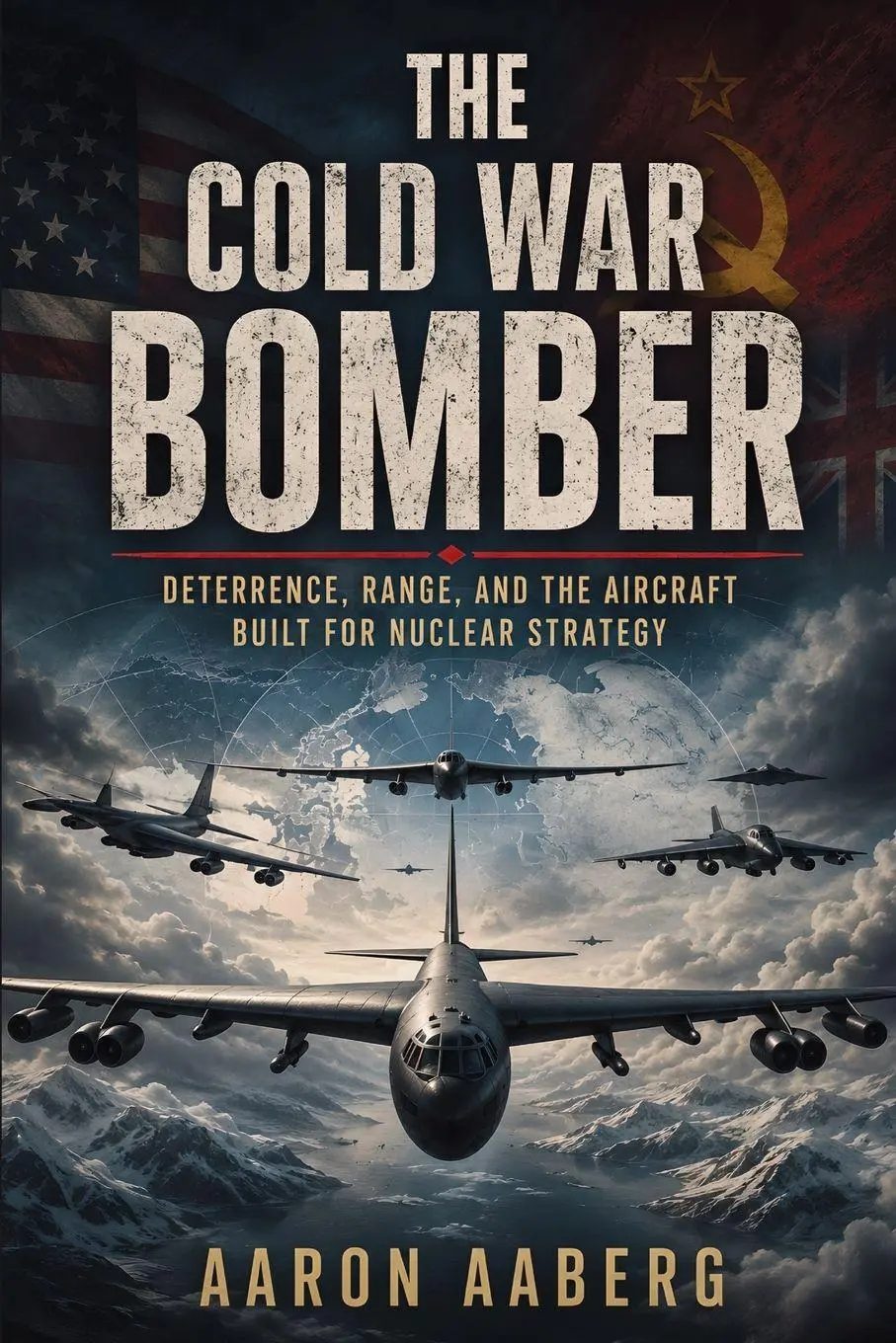 Cover: 9798901948507 | The Cold War Bomber | Aaron Aaberg | Taschenbuch | Englisch | 2026