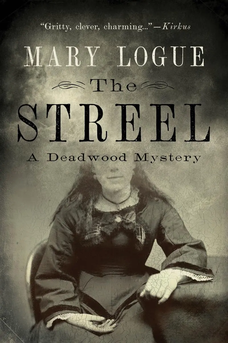 Cover: 9781517908607 | The Streel | A Deadwood Mystery | Mary Logue | Taschenbuch | Englisch