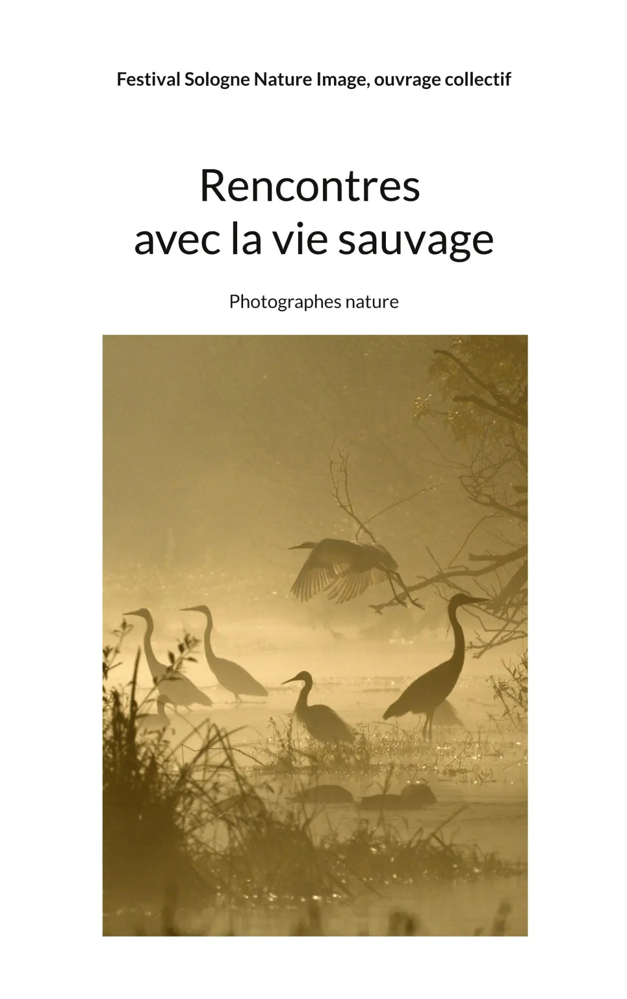 Cover: 9782322538607 | Rencontres avec la vie sauvage | Photographes nature | Image (u. a.)
