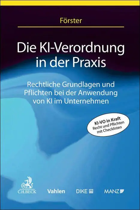 Cover: 9783406828607 | Die KI-Verordnung in der Praxis | Christian Förster | Taschenbuch