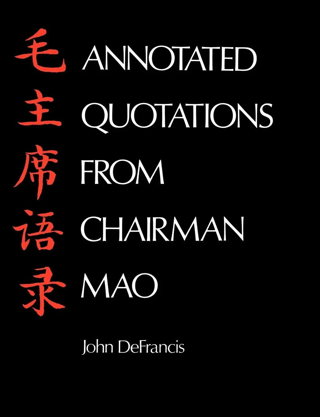 Cover: 9780300018707 | Annotated Quotations from Chairman Mao | John Defrancis | Taschenbuch