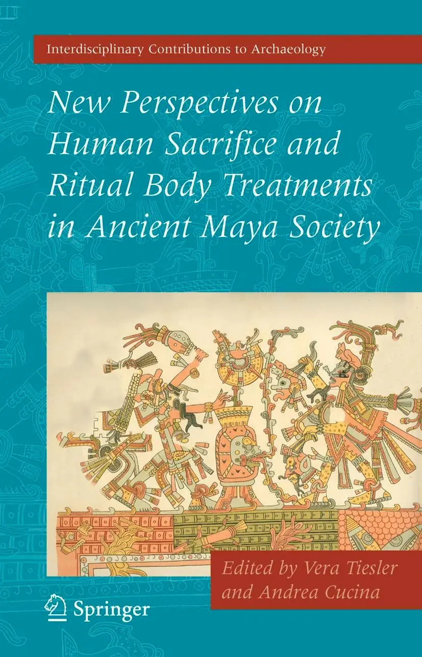 Cover: 9780387488707 | New Perspectives on Human Sacrifice and Ritual Body Treatments in...