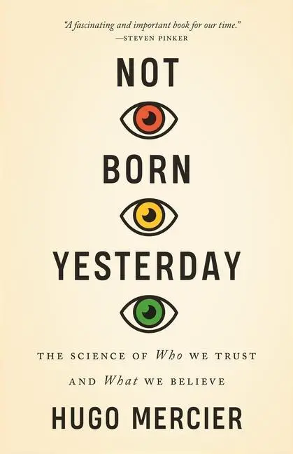 Cover: 9780691178707 | Not Born Yesterday | The Science of Who We Trust and What We Believe