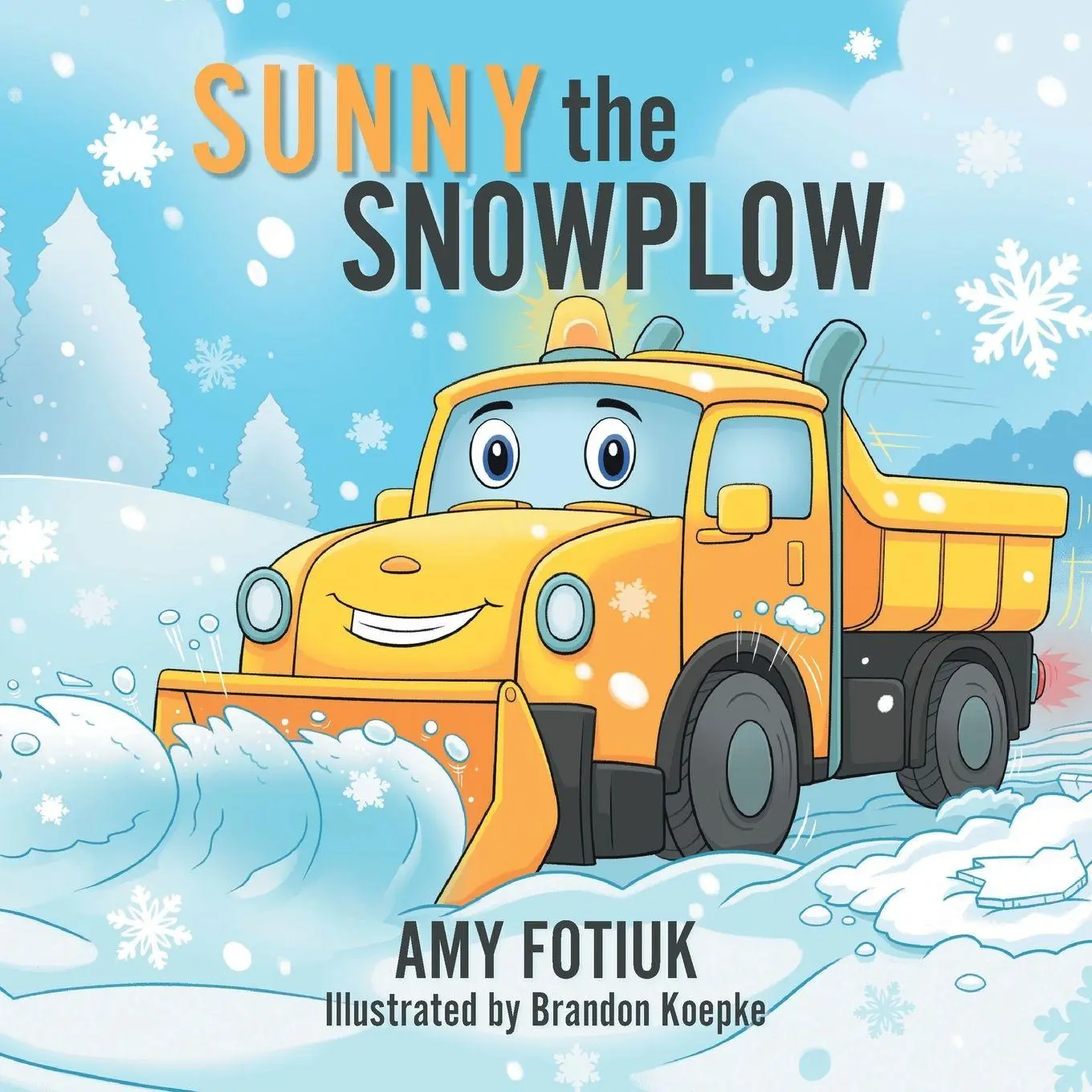 Cover: 9781038358707 | Sunny the Snowplow | Amy Fotiuk | Taschenbuch | Englisch | 2026