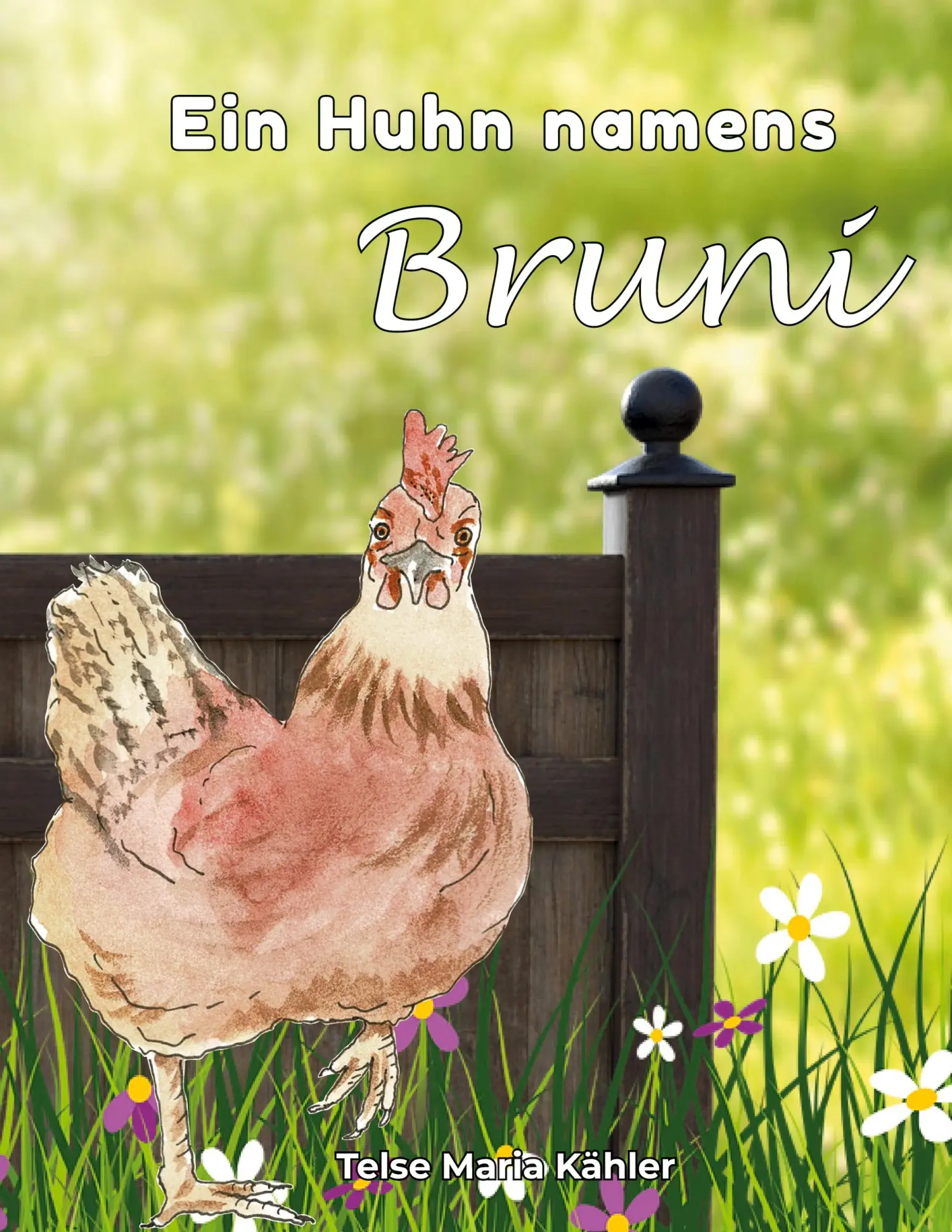 Cover: 9783752638707 | Ein Huhn namens Bruni | Telse Maria Kähler | Taschenbuch | 48 S.