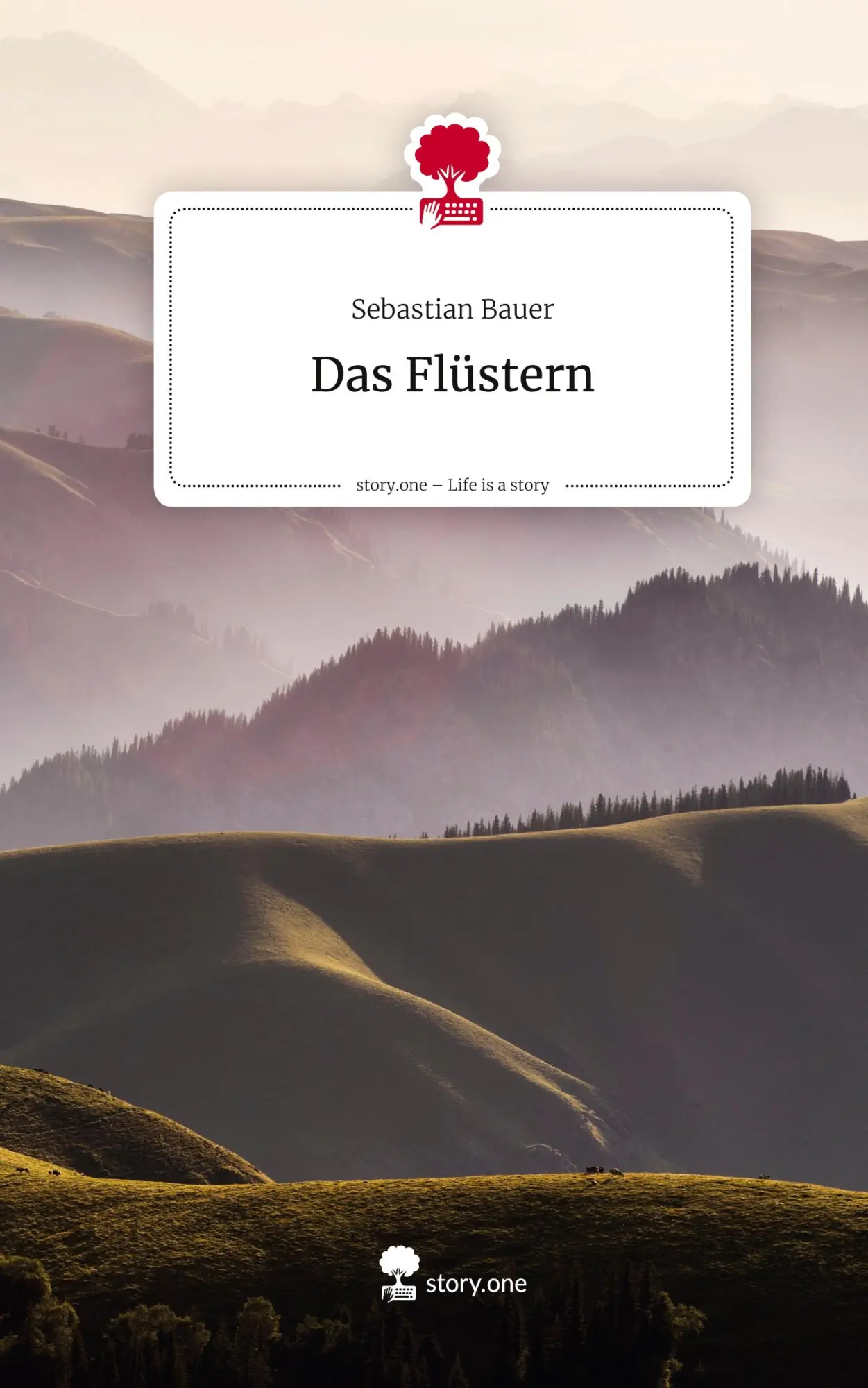 Cover: 9783711588807 | Das Flüstern. Life is a Story - story.one | Sebastian Bauer | Buch