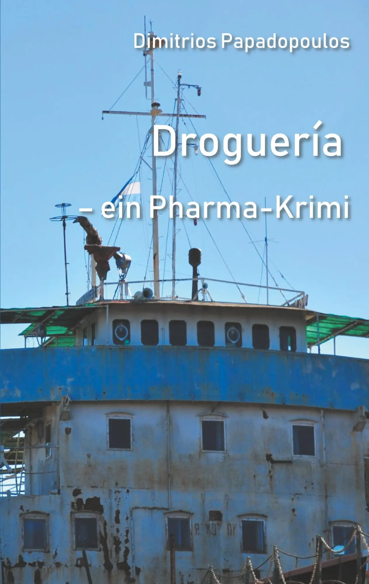 Droguería: Ein Pharma Krimi