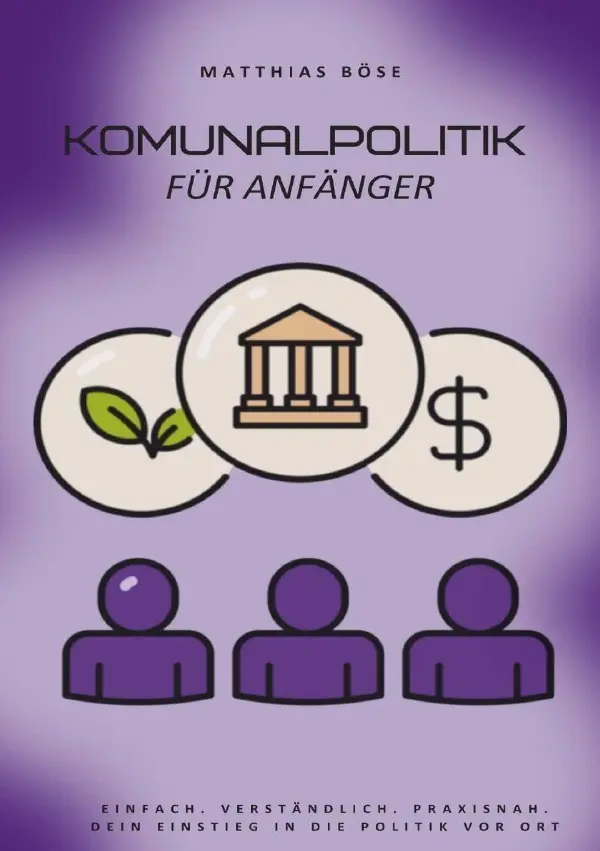 Cover: 9783819048807 | Kommunalpolitik für Anfänger | Ki Coach Matthias | Taschenbuch | 72 S.