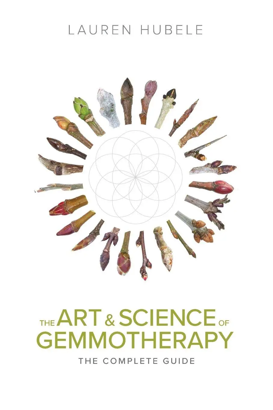 Cover: 9798998668807 | The Art and Science of Gemmotherapy | The Complete Guide | Hubele