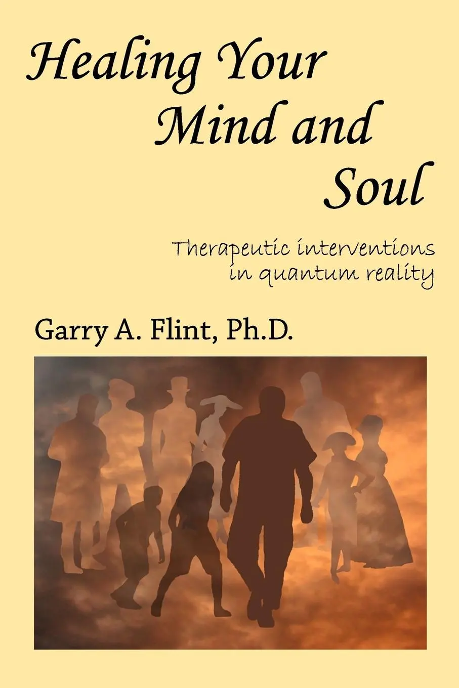 Cover: 9780980928907 | Healing Your Mind and Soul: Therapeutic Interventions in Quantum...