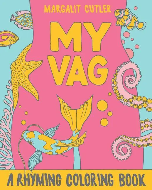 Cover: 9781621068907 | My Vag | A Rhyming Coloring Book | Margalit Cutler | Taschenbuch