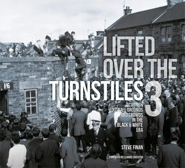 Cover: 9781845358907 | Lifted Over The Turnstiles vol. 3: Scottish Football Grounds And...