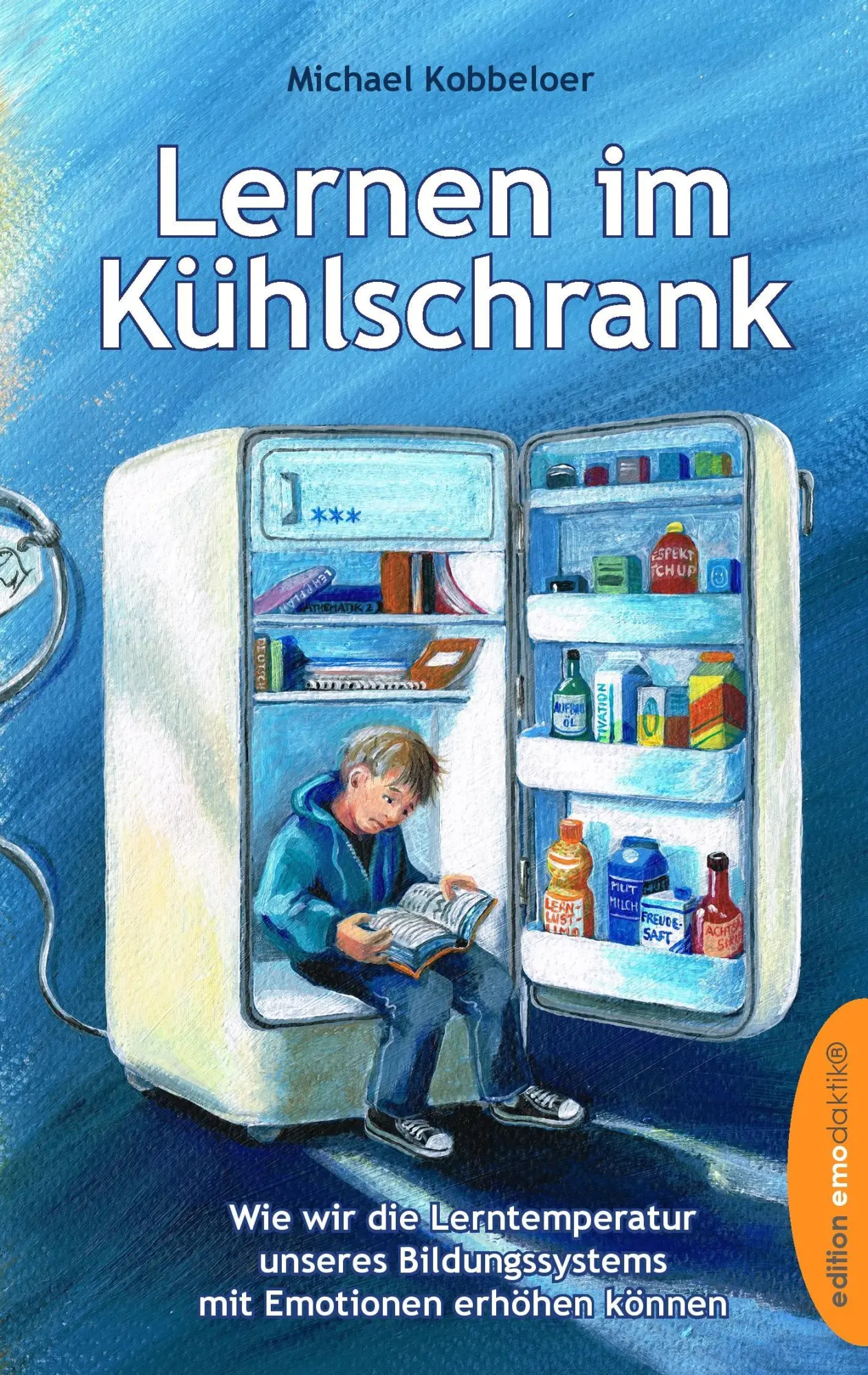 Cover: 9783732298907 | Lernen im Kühlschrank | Michael Kobbeloer | Taschenbuch | Paperback