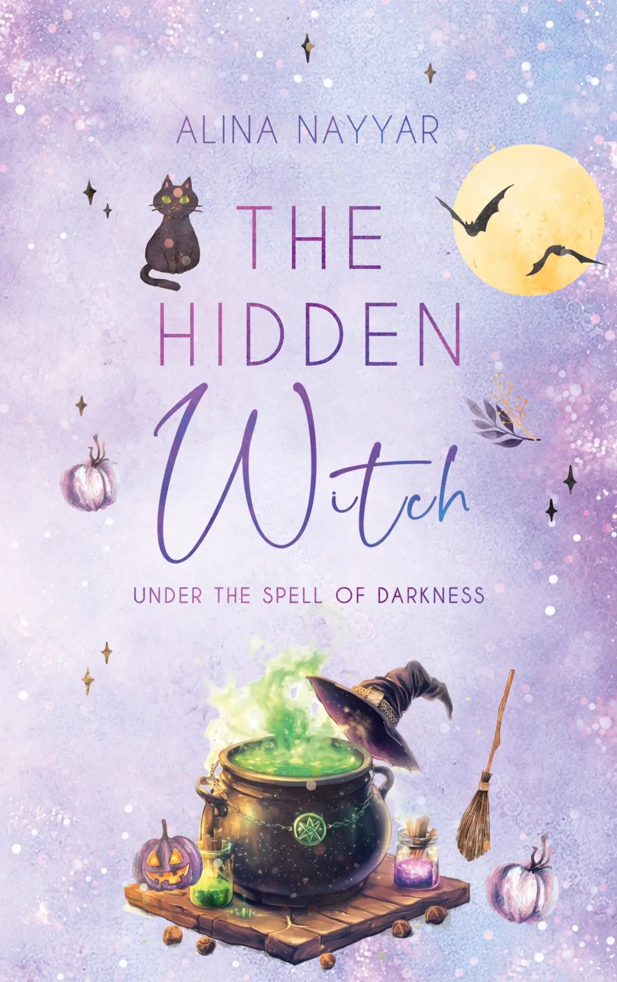 Cover: 9783819278907 | The Hidden Witch | Under the spell of darkness | Alina Nayyar | Buch