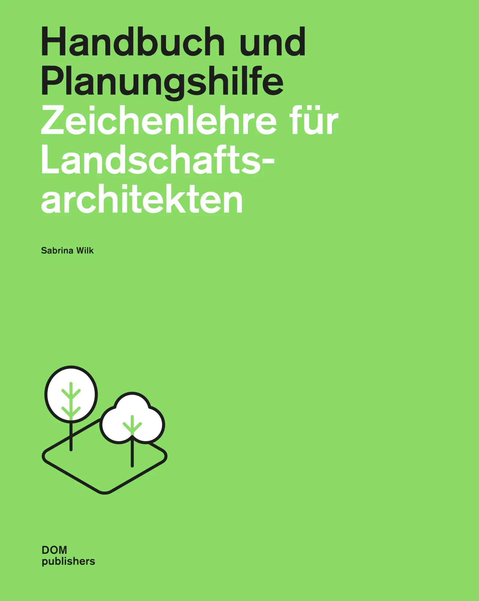 Cover: 9783869228907 | Zeichenlehre für Landschaftsarchitekten | Handbuch und Planungshilfe
