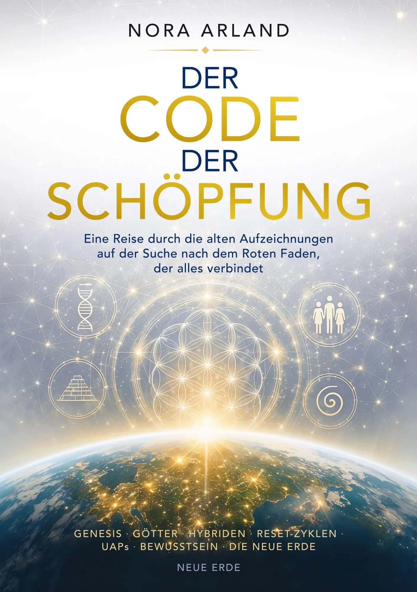 Cover: 9783890608907 | Der Code der Schöpfung | Nora Arland | Taschenbuch | 192 S. | Deutsch