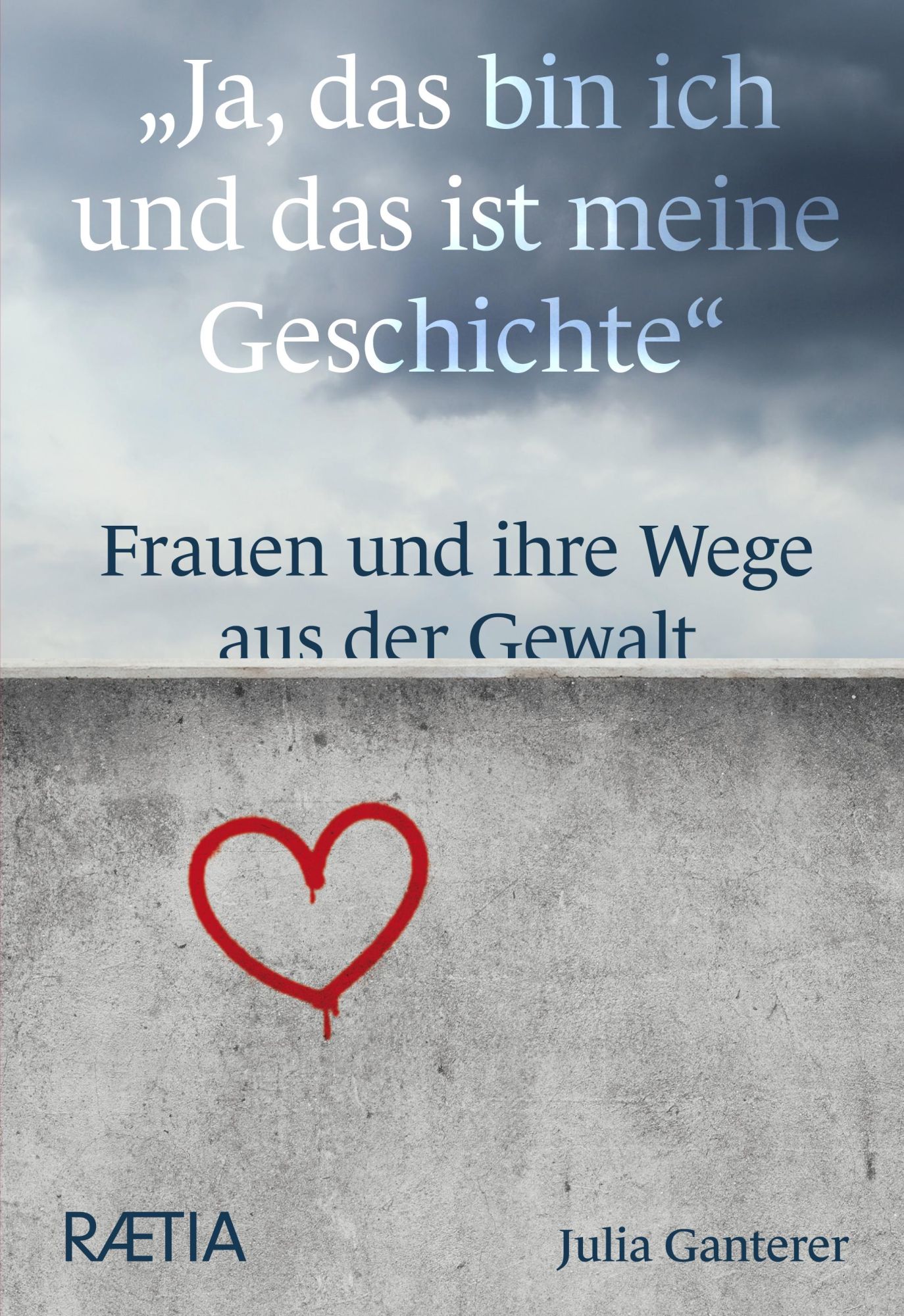 Cover: 9788872838907 | "Ja, das bin ich und das ist meine Geschichte" | Julia Ganterer | Buch