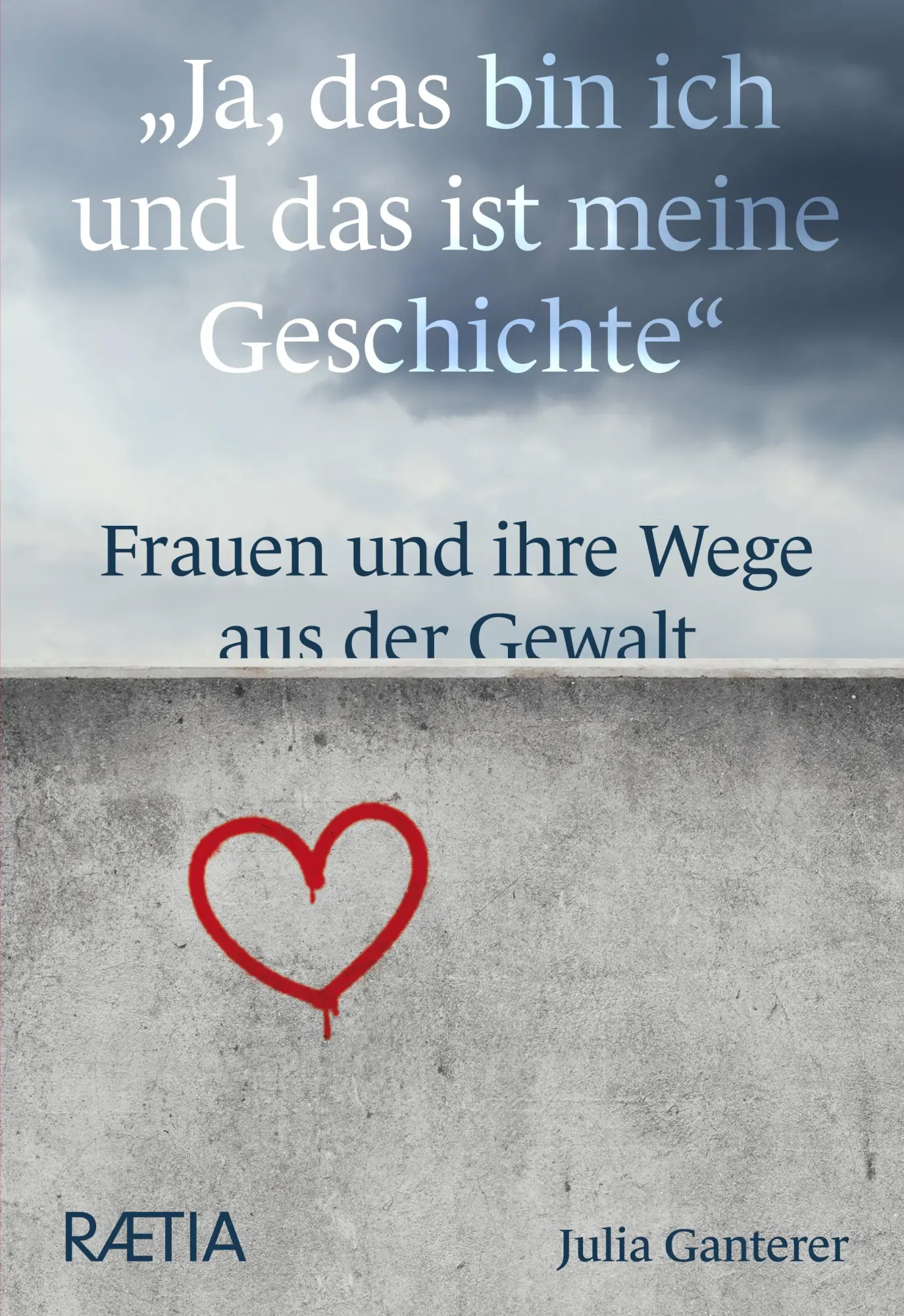 Cover: 9788872838907 | "Ja, das bin ich und das ist meine Geschichte" | Julia Ganterer | Buch